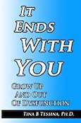 It Ends With You: Grow Up and Out of Dysfunction